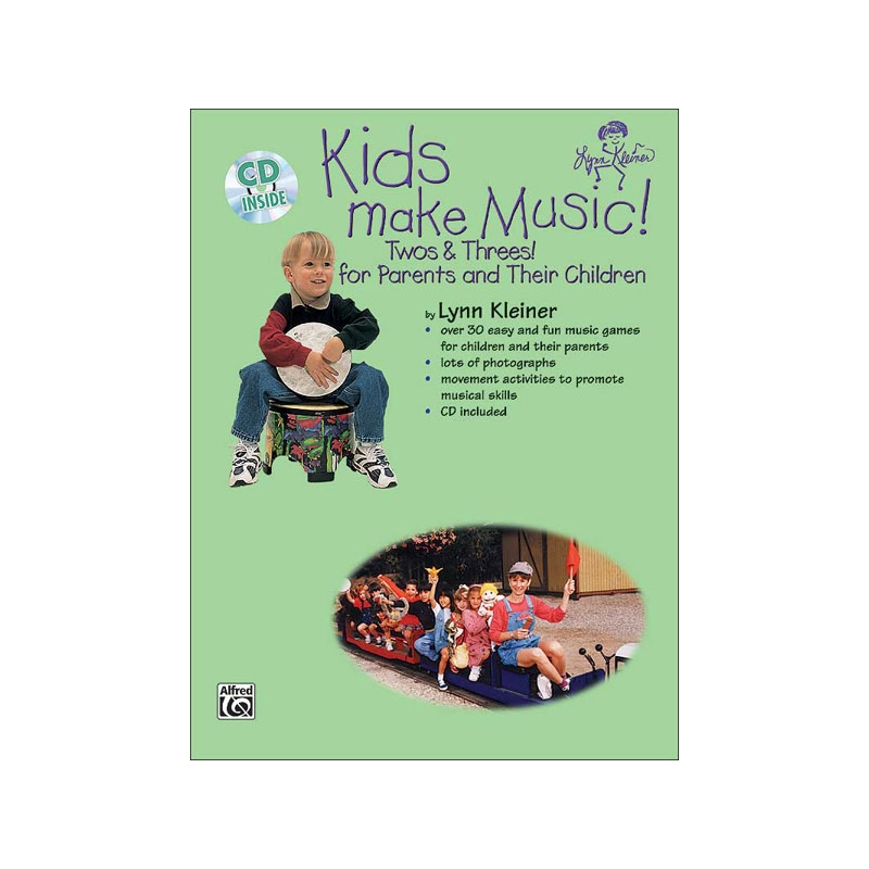 Kleiner, Lynn - Kids Make Music: Kids Make Music! Twos & Threes!