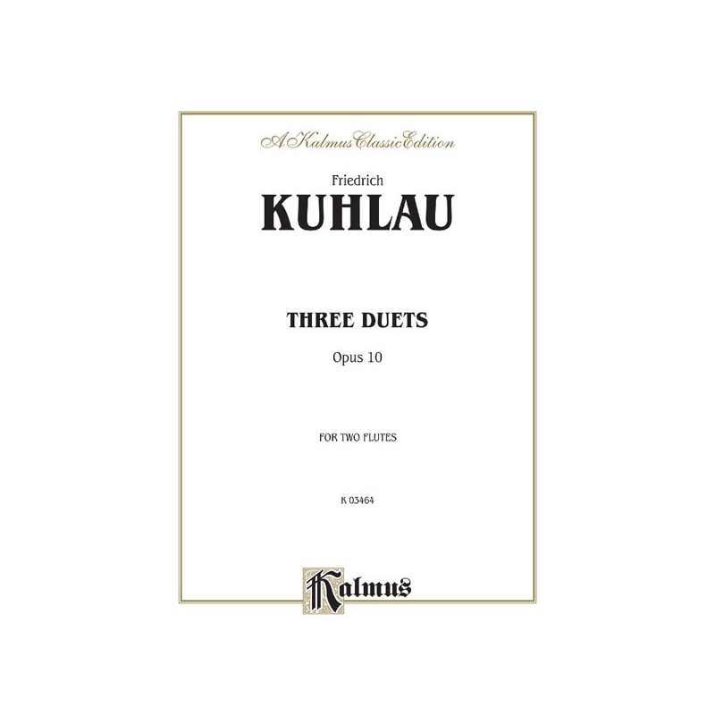 Kuhlau, Friedrich - Three Duets for Two Flutes, Op. 10