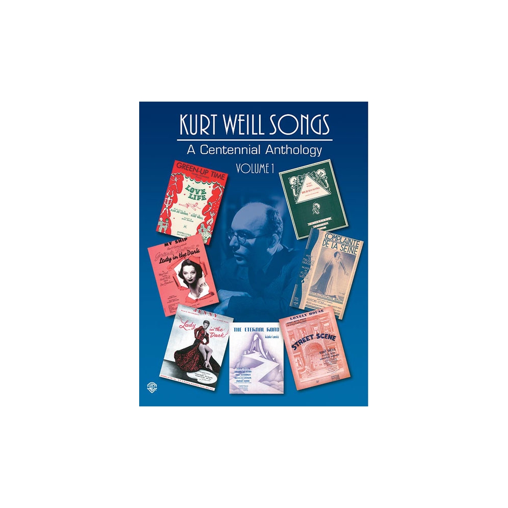 Weill, Kurt - Kurt Weil Songs: A Centennial Anthology Volume 1