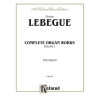 Lebègue, Nicolas Antoine - Complete Organ Works, Volume I