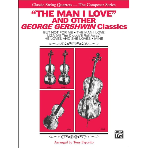 The Man I Love and Other George Gershwin Classics