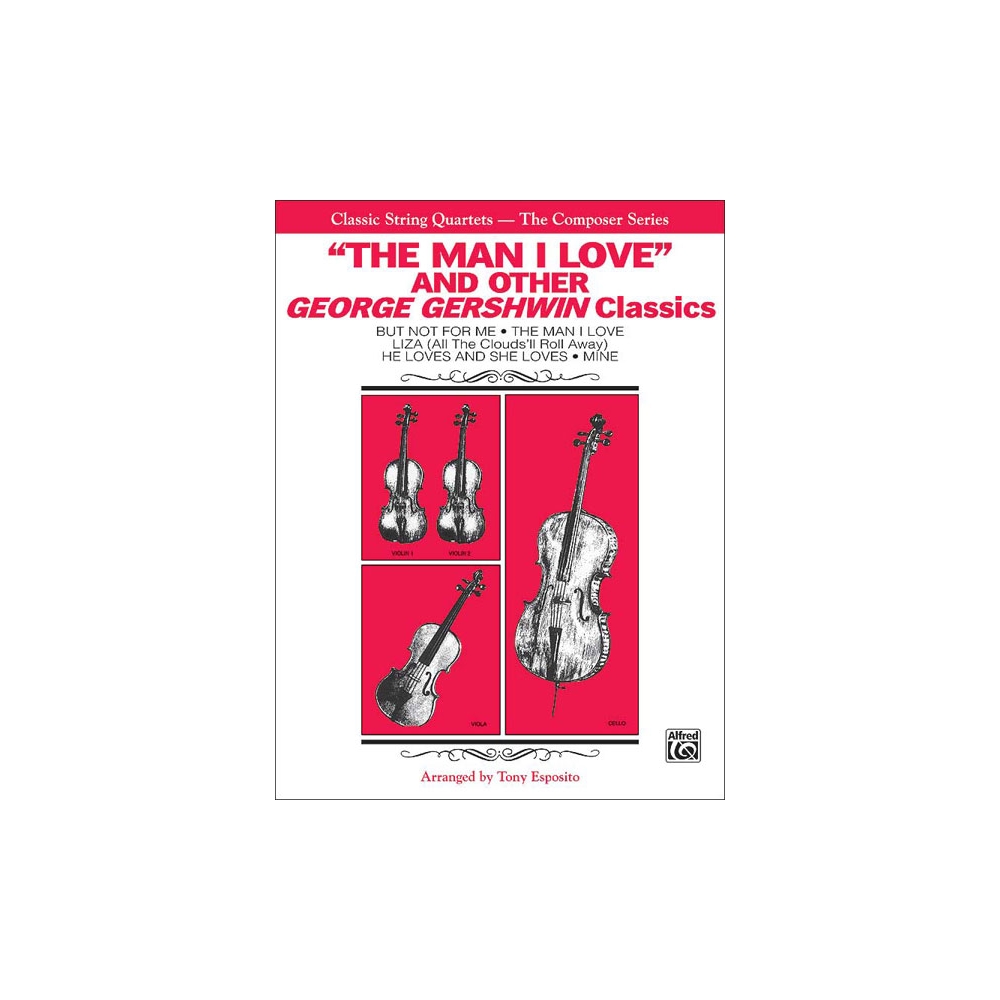 The Man I Love and Other George Gershwin Classics