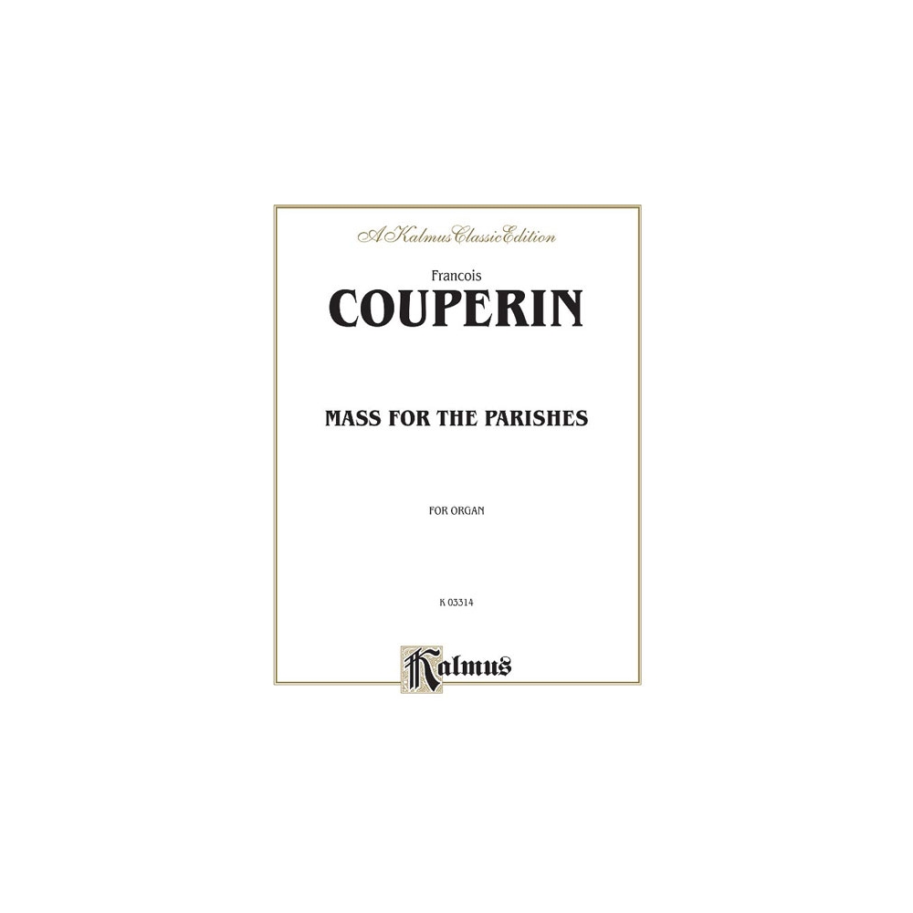 Couperin, François - Mass for the Parishes