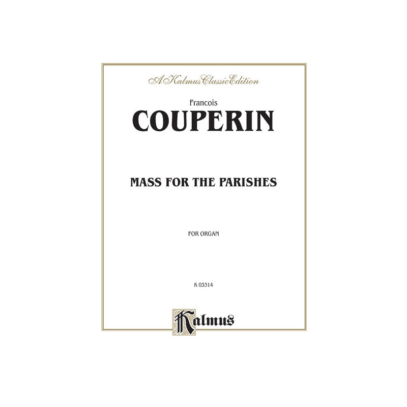 Couperin, François - Mass for the Parishes