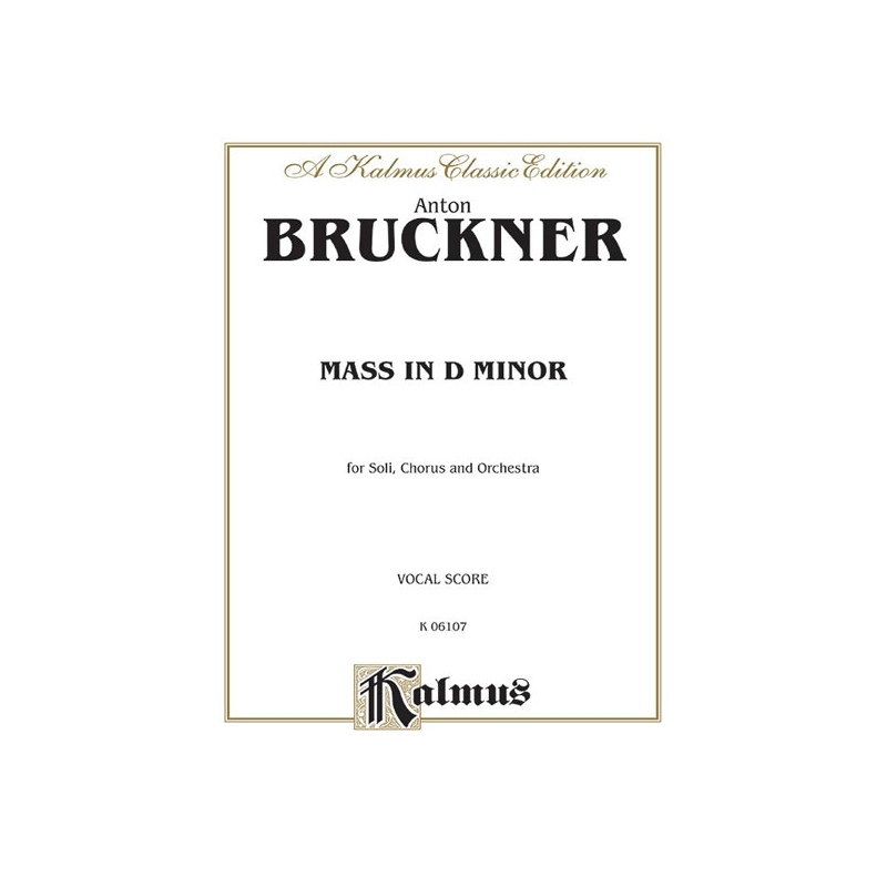 Bruckner, Anton - Mass in D Minor