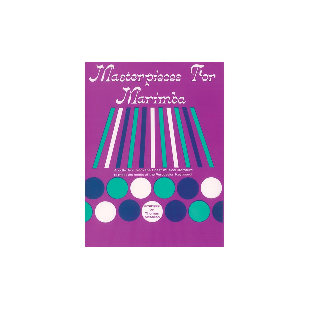 McMillan, Thomas - Masterpieces for Marimba