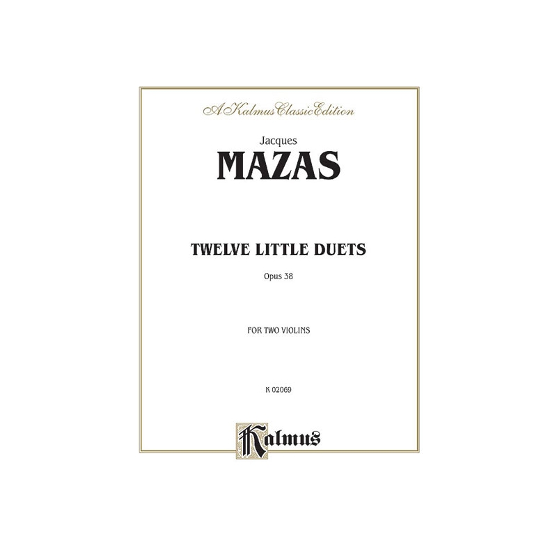 Mazas, Jacques-Féréol - Twelve Little Duets, Op. 38