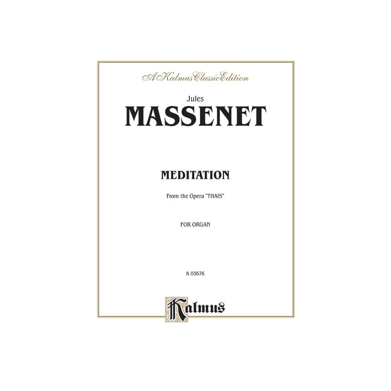 Massenet, Jules - Meditation from the Opera Thaïs