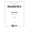 Massenet, Jules - Meditation from the Opera Thaïs