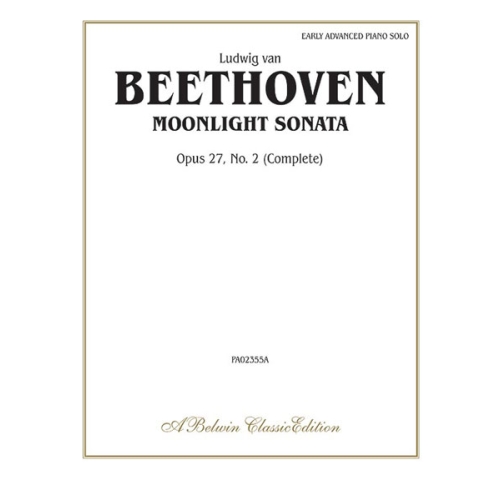 Beethoven: Moonlight Sonata, Opus 27, No. 2 (Complete)