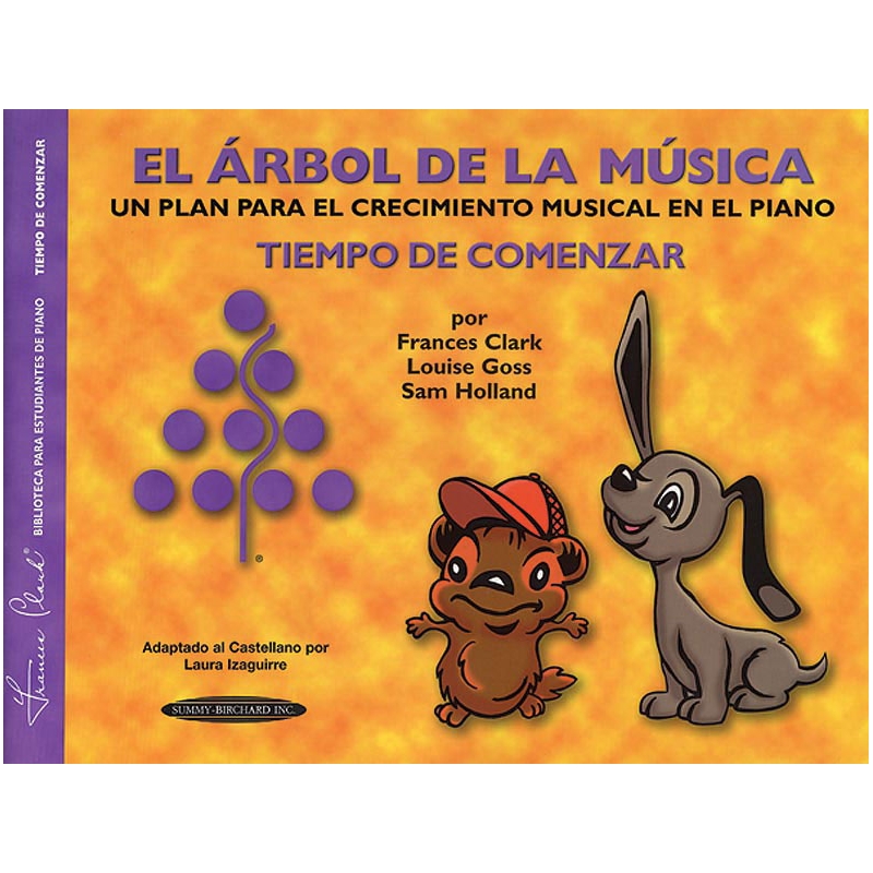 The Music Tree: Spanish Edition Student's Book, Time to Begin (El Árbol de la Música -- Tiempo de Comenzar)