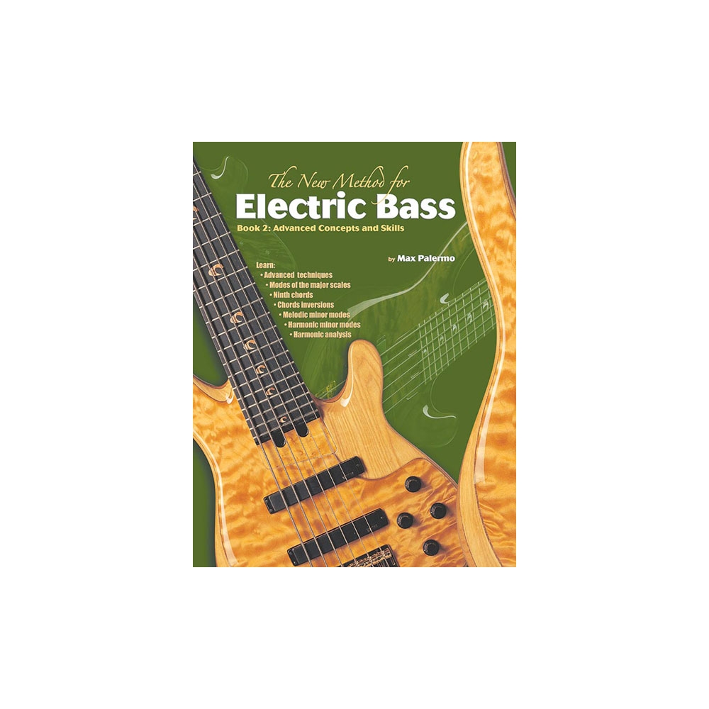 The New Method for Electric Bass, Book 2: Advanced Concepts and Skills