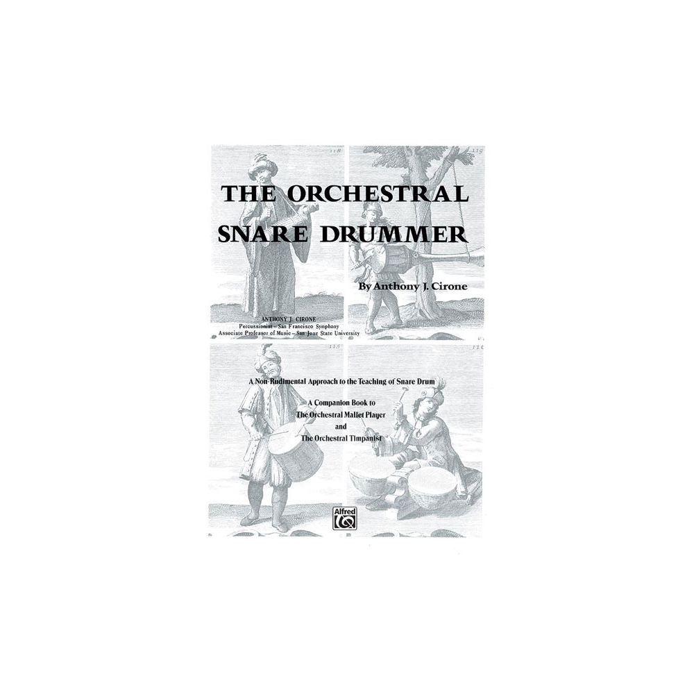 Cirone, Anthony J. - The Orchestral Snare Drummer