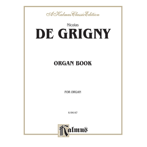 Grigny, Nicolas - Organ Book