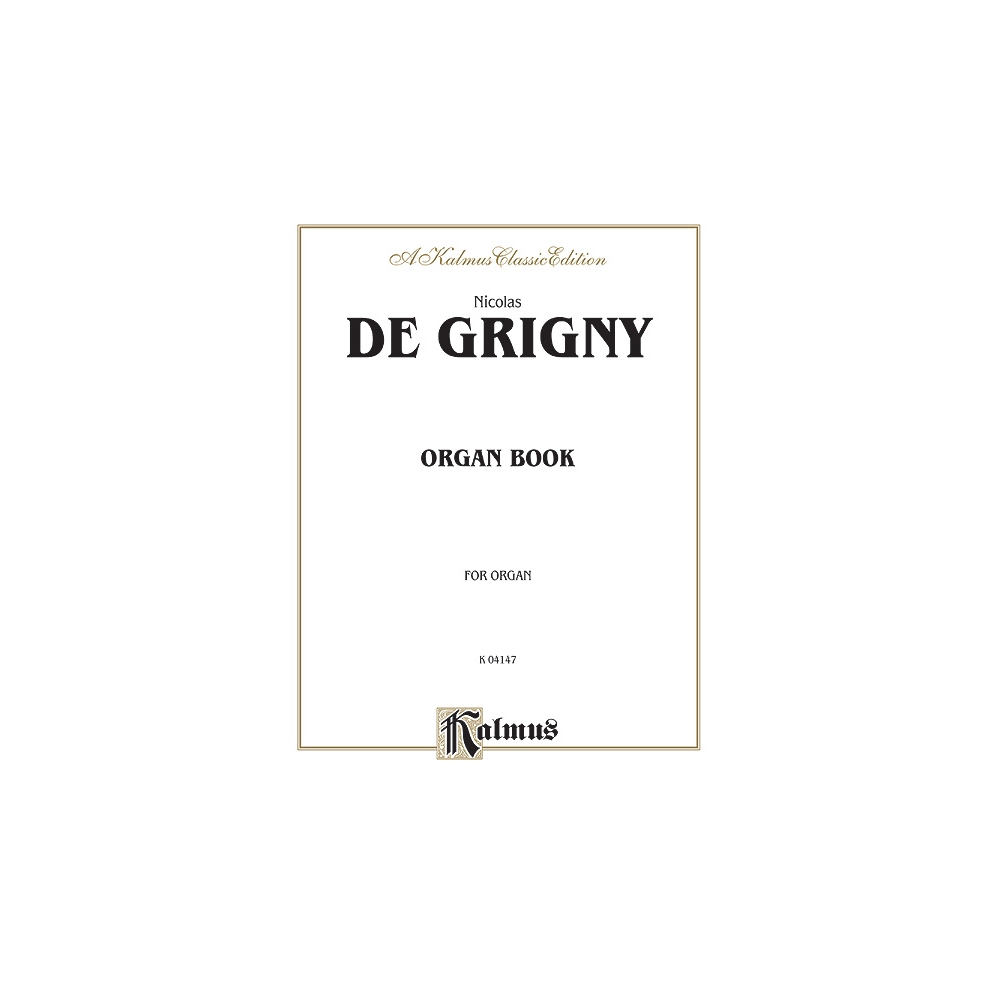 Grigny, Nicolas - Organ Book