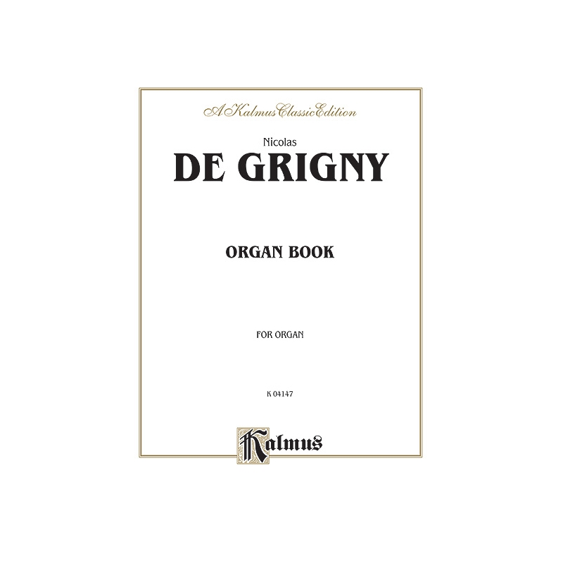 Grigny, Nicolas - Organ Book