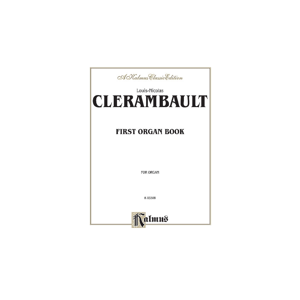 Clérambault, Louis-Nicolas - First Organ Book