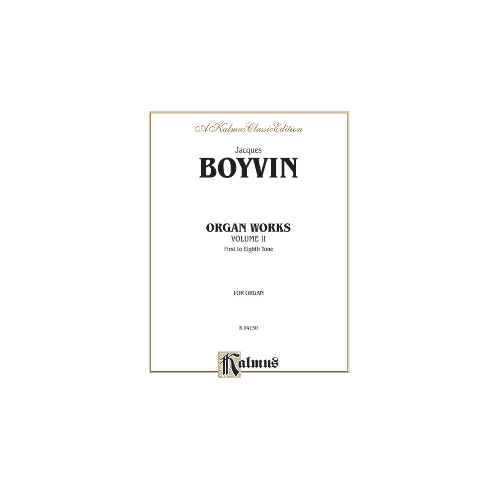 Boyvin, Jacques - Organ Works, Volume II
