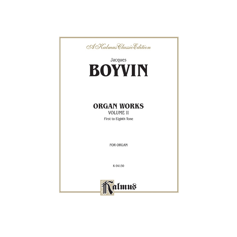 Boyvin, Jacques - Organ Works, Volume II