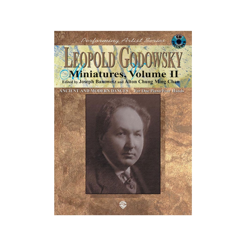Godowsky, Leopold - Miniatures, Volume II: Ancient and Modern Dances