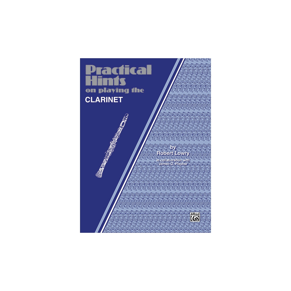 Practical Hints on Playing the B-flat Clarinet