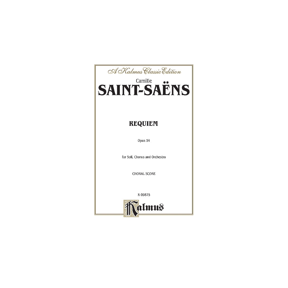 Saint-Saëns, Camille - Requiem, Op. 54