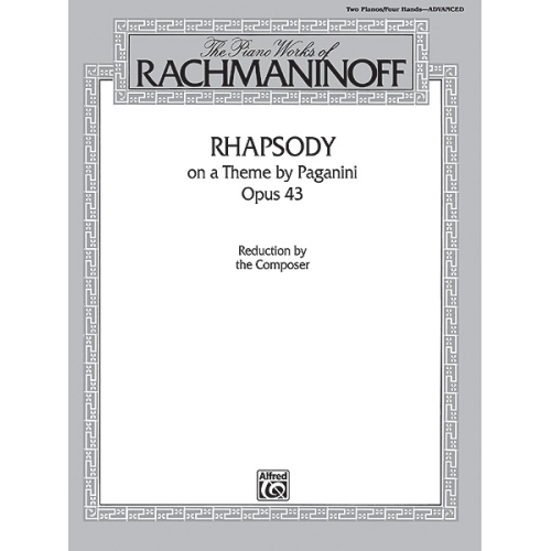The Piano Works of Rachmaninoff: Rhapsody on a Theme by Paganini, Opus 43
