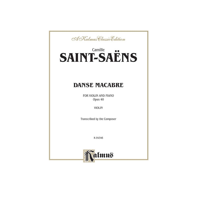 Saint-Saëns, Camille - Danse Macabre, Op. 40