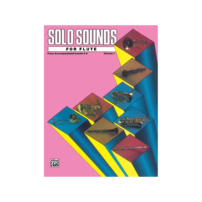 Solo Sounds for Flute, Volume I, Levels 3-5