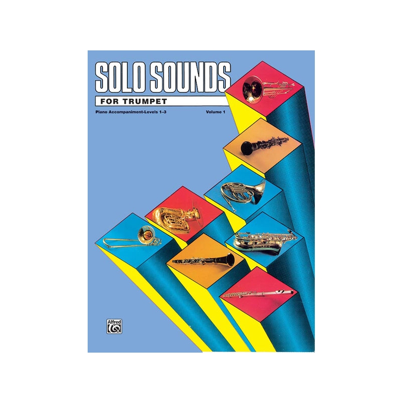 Solo Sounds for Trumpet, Volume I, Levels 1-3