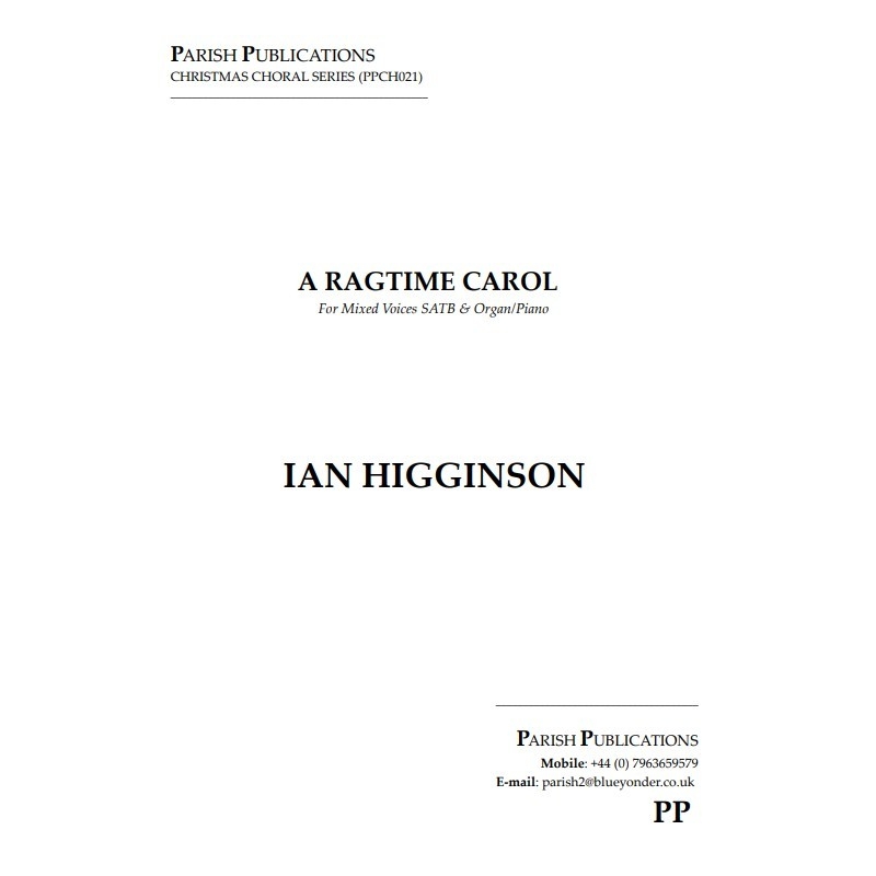 Higginson, Ian - A Ragtime Carol (SATB & Keyboard)