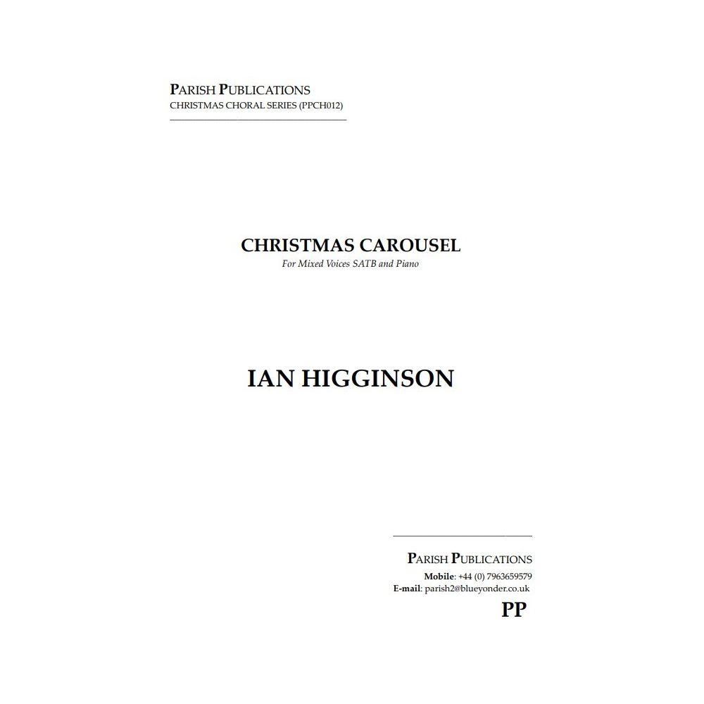 Higginson, Ian - Christmas Carousel (SATB & Keyboard)