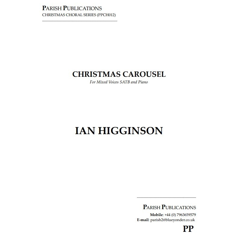 Higginson, Ian - Christmas Carousel (SATB & Keyboard)