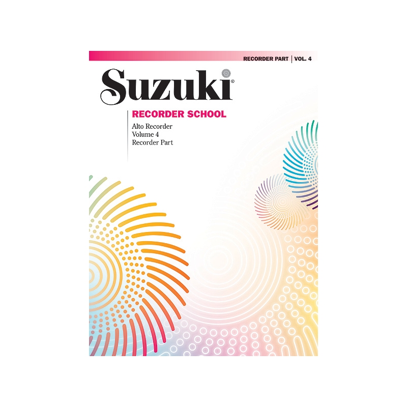 Suzuki Recorder School (Alto Recorder) Recorder Part, Volume 4