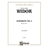 Widor, Charles-Marie - Symphony No. 5, Op. 42