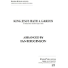 Higginson, Ian - King Jesus Hath a Garden (SATB & Keyboard)
