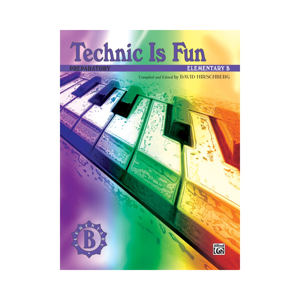 Hirschberg, David - Technic Is Fun, Elementary B (Preparatory)