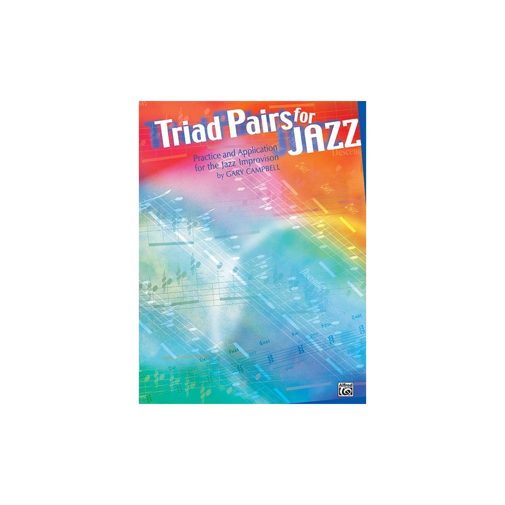 Campbell, Gary - Triad Pairs for Jazz (Practice and Application)