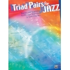 Triad Pairs for Jazz