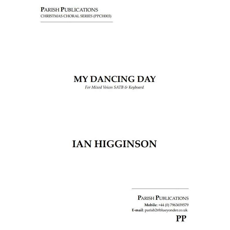 Higginson, Ian - My Dancing Day (SATB & Keyboard)