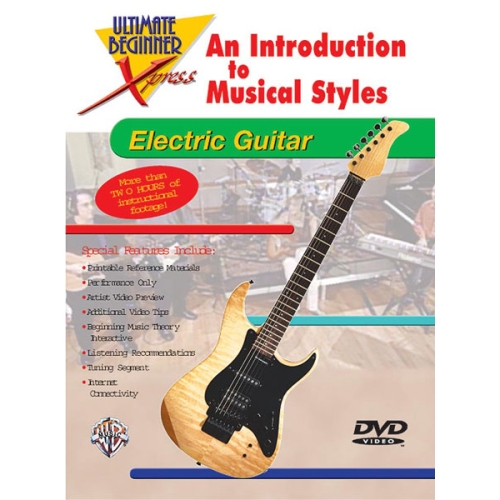 Ultimate Beginner Xpress™: An Introduction to Musical Styles for Electric Guitar