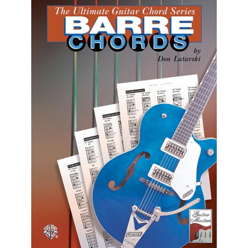 The Ultimate Guitar Chord Series: Barre Chords