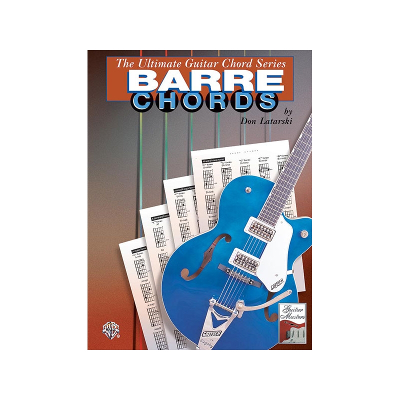 The Ultimate Guitar Chord Series: Barre Chords