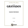 Granados, Enrique - Valses Poéticos