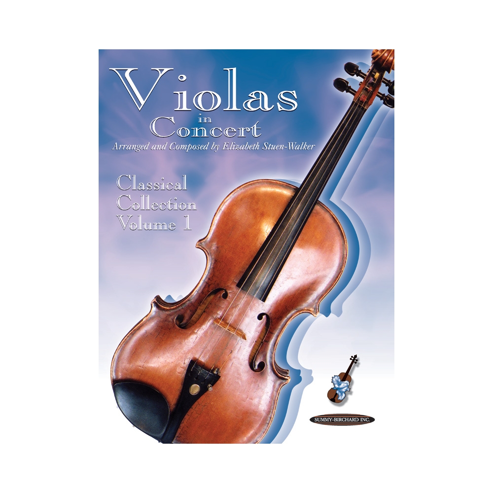 Violas in Concert: Classical Collection, Volume 1