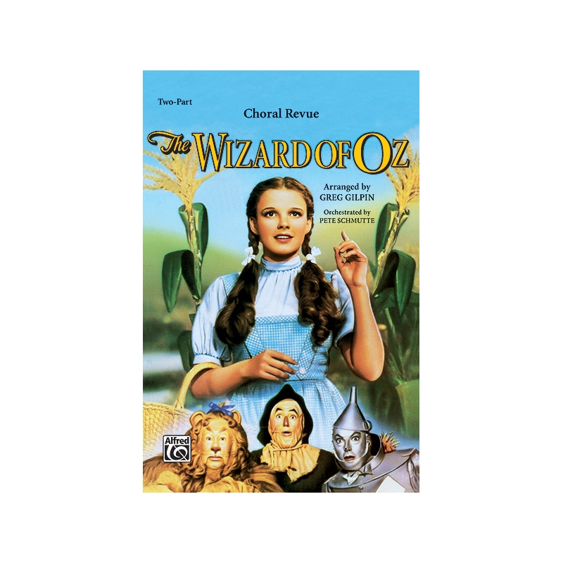 The Wizard of Oz - Choral Revue