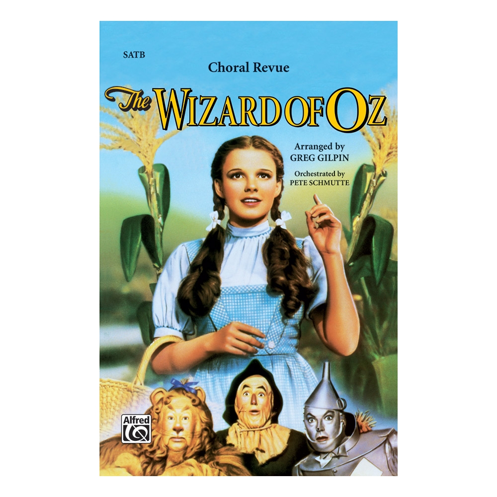 The Wizard of Oz - Choral Revue