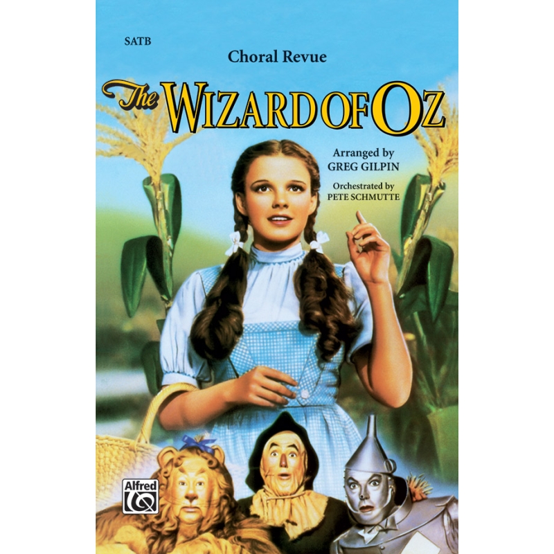 The Wizard of Oz - Choral Revue