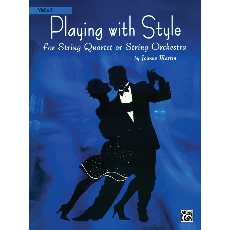 Playing with Style for String Quartet or String Orchestra