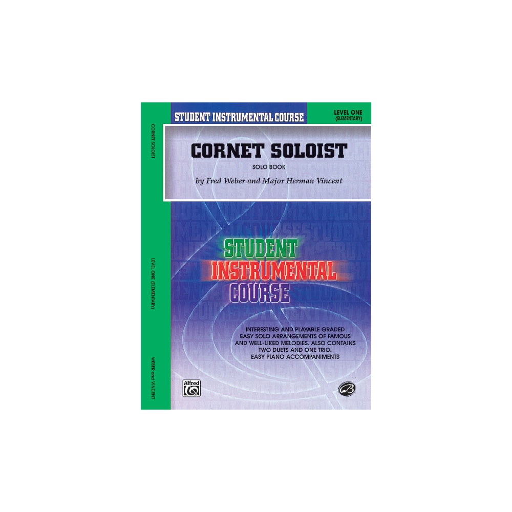 Weber & Vincent - Student Instrumental Course: Cornet Soloist Lev. I